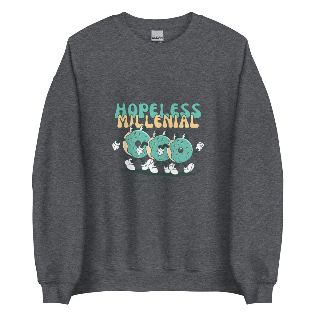 Hopeless Millenial Printed Unisex Sweatshirt